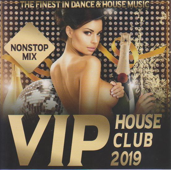 VA-Vip_House_Club_2019_The_Finest_In_Da... - 00-va-vip_house_club_2019_the_finest_i..._and_house_music-bl5002-cd-2019-front.jpg