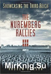 Wydawnictwa militarne - obcojęzyczne - Showcasing the Third Reich. The Nuremberg Rallies.jpg